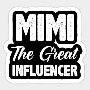 Mimi the great influencer Sticker
